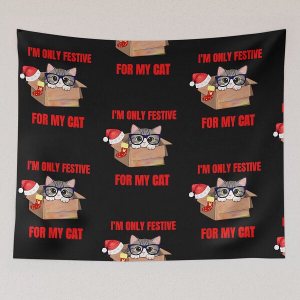 Item preview, Im Only Festive For My Cat Funny Christmas designed and sold by alizaussi.