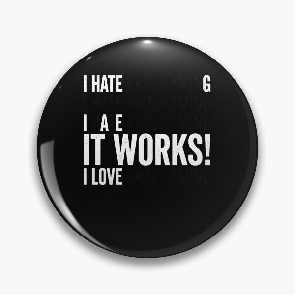 Item preview, I Hate Programing I Hate Programing I Hate Programing It Works! I Love Programing Programmer Coder Developer designed and sold by ZAbiriarto.