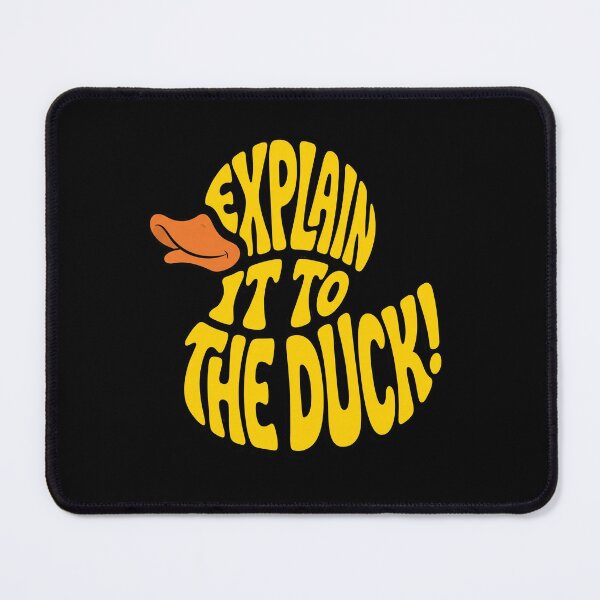 Item preview, Explain It To The Duck! Funny Programmer Debugging Humor Tech Gift designed and sold by ZAbiriarto.