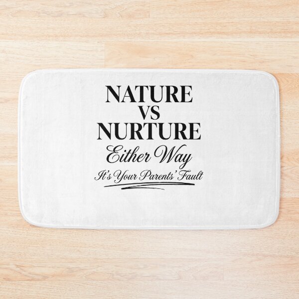 Item preview, Nature Vs Nurture Either Way It's Your Parents' Fault Sarcastic Parent Humor Psychology Quote designed and sold by ZAbiriarto.