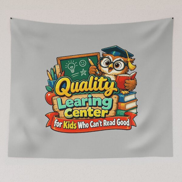 Item preview, Quality Learing Center Learning Funny Day Care Meme designed and sold by FloraPlantTees.