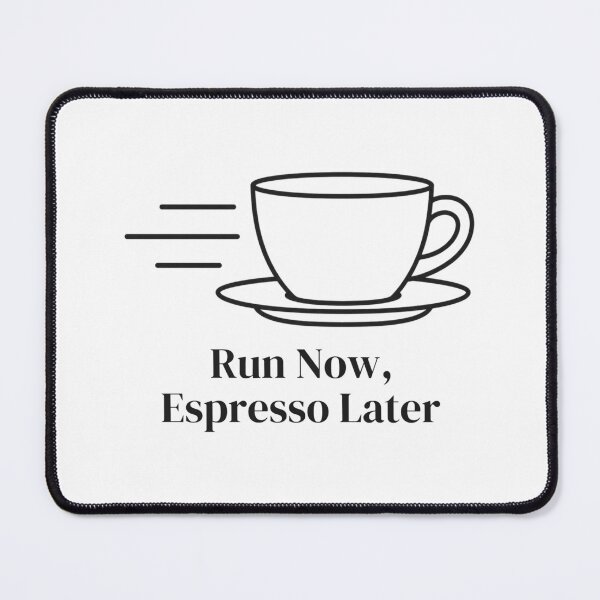 Item preview, Run Now Espresso Later Coffee Humor Cup designed and sold by M94-STATION.