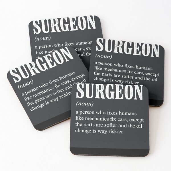 Item preview, Surgeon (Noun) A Person Who Fixes Humans Like Mechanics Fix Cars, Except The Parts Are Softer And The Oil Change Is Way Riskier - Doctor Medical Profession Humor designed and sold by ZAbiriarto.