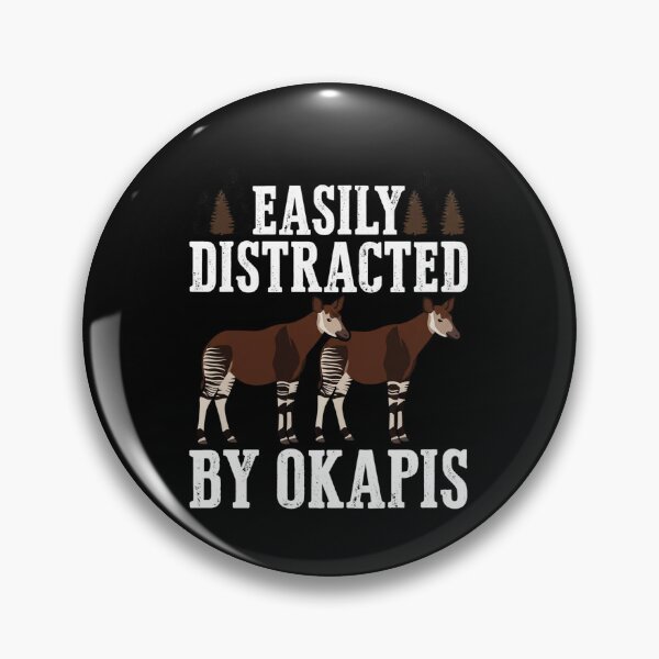 Item preview, Easily Distracted By Okapis Animal Lover Wildlife Enthusiast designed and sold by ZAbiriarto.