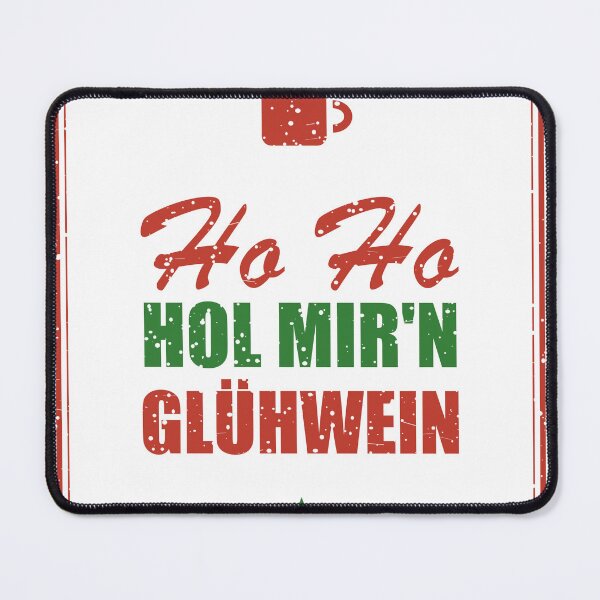 Item preview, Ho Ho Hol mir'n Glühwein designed and sold by SpruchwerkShop.