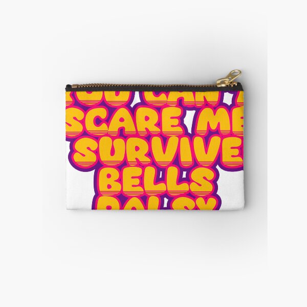 Item preview, You Can't Scare Me, I Survived Bells Palsy – Funny Survivor Saying designed and sold by TheIconSmith.