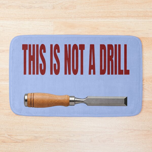 Item preview, CHISEL THIS IS NOT A DRILL DESIGN designed and sold by DigitalandPhoto.