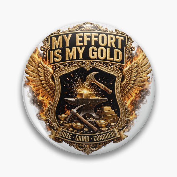 Item preview, My Effort Is My Gold - Golden Anvil Hammer Gold Bar Badge designed and sold by prithvi chand.