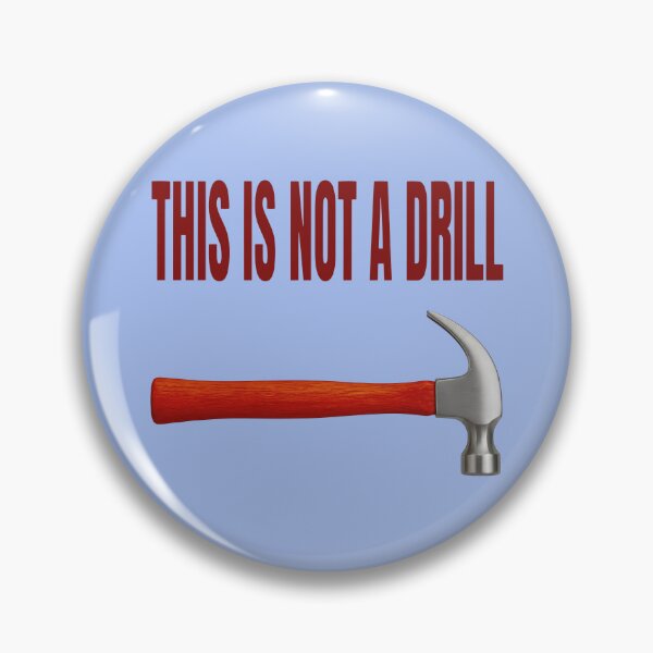 Item preview, HAMMER THIS IS NOT A DRILL DESIGN designed and sold by DigitalandPhoto.