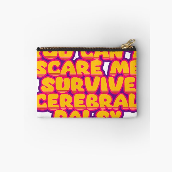 Item preview, You Can't Scare Me, I Survived Cerebral Palsy – Funny Survivor Saying designed and sold by TheIconSmith.