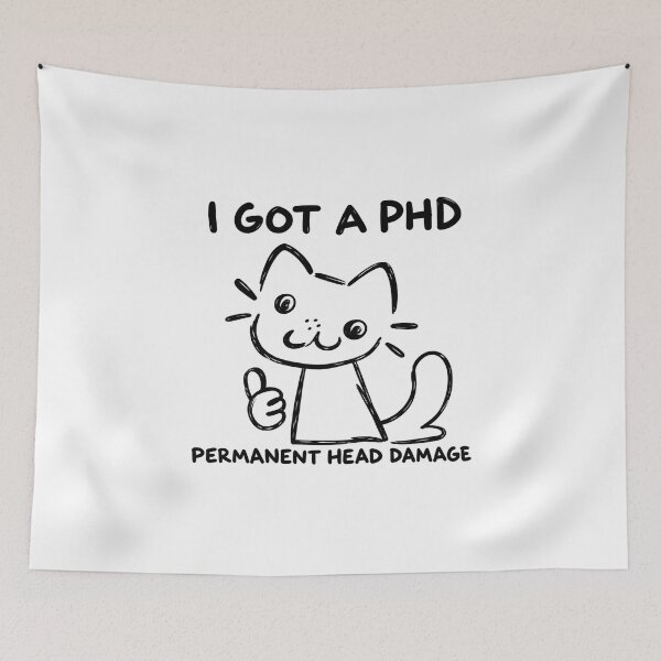 Item preview, I Got a PhD Funny Academic Humor Typography Design designed and sold by IrhaArts.