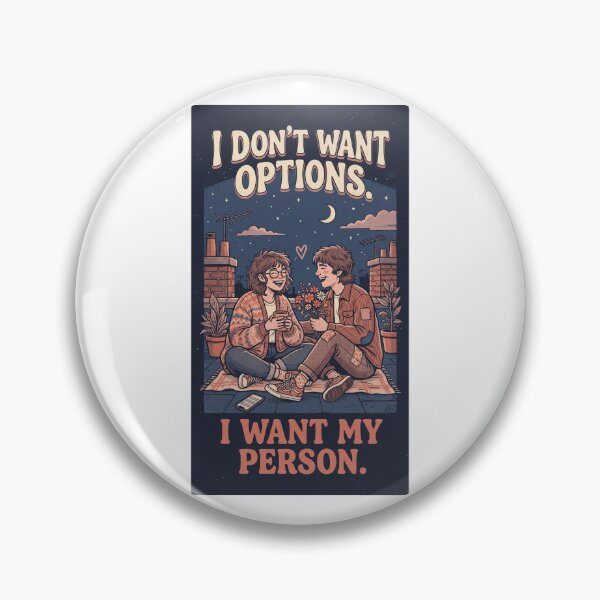Item preview, I Don’t Want Options, I Want My Person – Funny Romantic Love Quote designed and sold by FitEnvy.