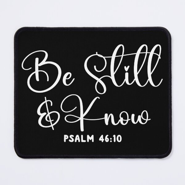 Item preview, Be Still And Know Psalm 46:10 Christian Faith Scripture designed and sold by roni-harbor.