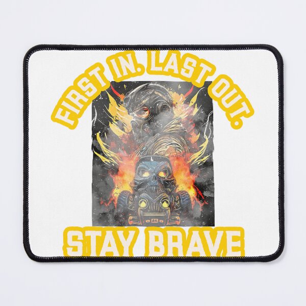 Item preview, First In, Last Out - Stay Brave Firefighter - T-Shirt designed and sold by Da Here Market.