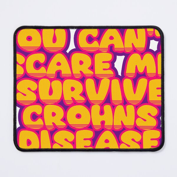Item preview, You Can't Scare Me, I Survived Crohns Disease – Funny Chronic Illness Saying designed and sold by TheIconSmith.