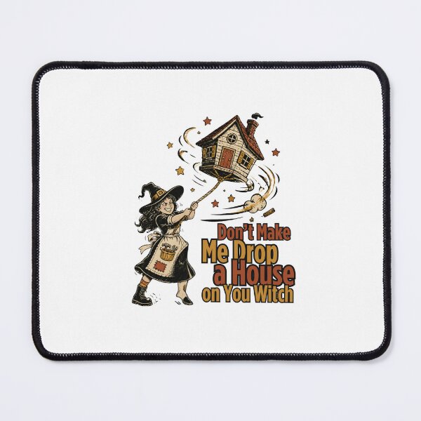 Item preview, Don’t Make Me Drop a House on You Witch – Funny Halloween Witch Quote designed and sold by CutieGalore.