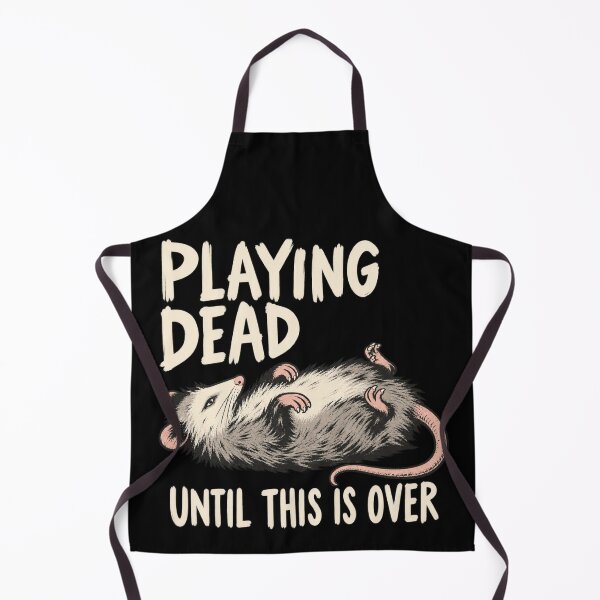 Item preview, Playing Dead Until This Is Over – Funny Opossum designed and sold by FreePath-Move.