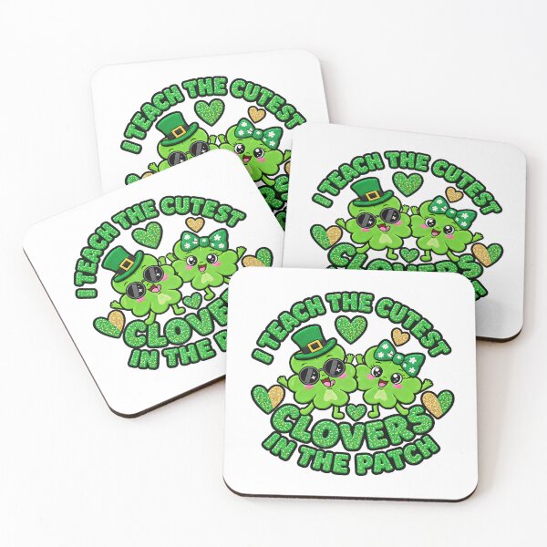 Item preview, I Teach the Cutest Clovers in The Patch Classroom designed and sold by ArtDesignTp.