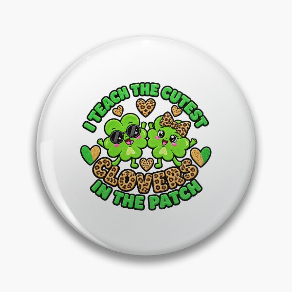 Item preview, I Teach the Cutest Clovers in The Patch St Patricks designed and sold by ArtDesignTp.