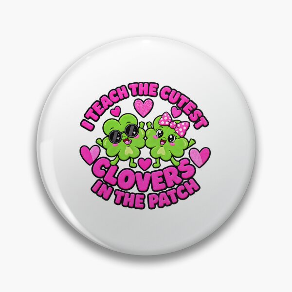 Item preview, I Teach the Cutest Clovers in The Patch Teacher designed and sold by ArtDesignTp.