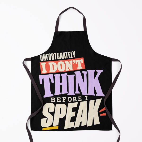 Item preview, Unfortunately I Don't Think Before I Speak – Sarcastic Typography designed and sold by FreePath-Move.