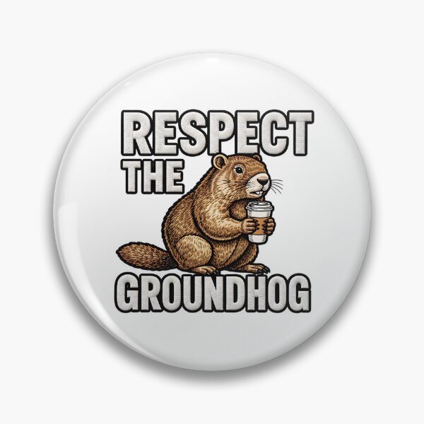 Item preview, Respect The Groundhog Funny Woodchuck Saying designed and sold by ArtDesignTp.