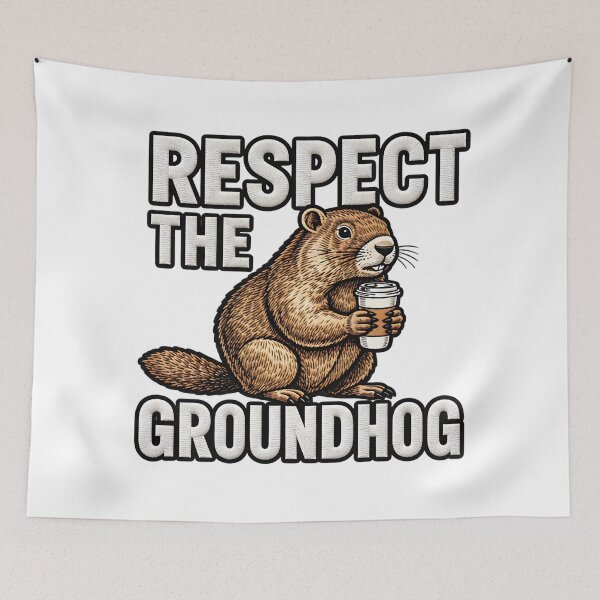 Item preview, Respect The Groundhog Funny Woodchuck Saying designed and sold by ArtDesignTp.