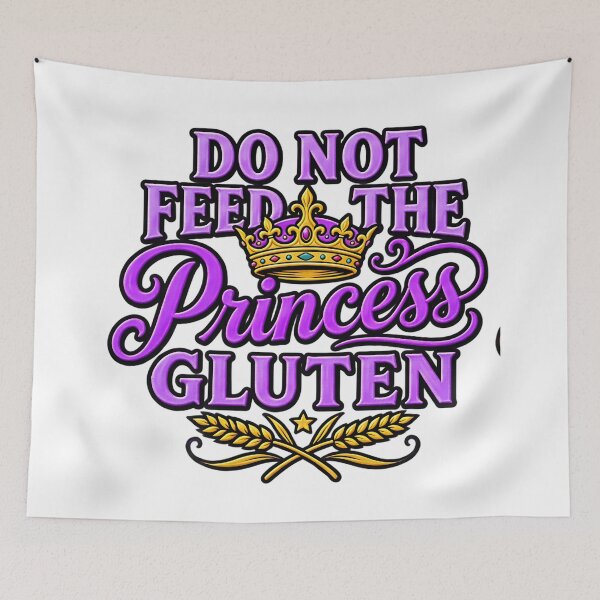 Item preview, Do Not Feed The Princess Gluten Funny Gluten Warning designed and sold by ArtDesignTp.