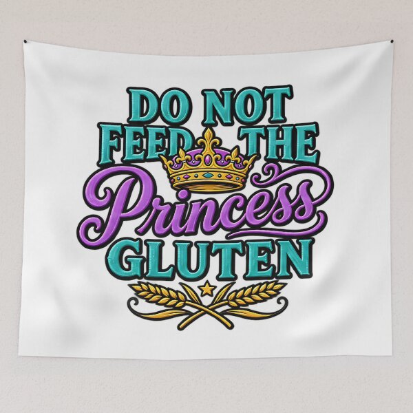 Item preview, Do Not Feed The Princess Gluten Celiac Disease Humor designed and sold by ArtDesignTp.