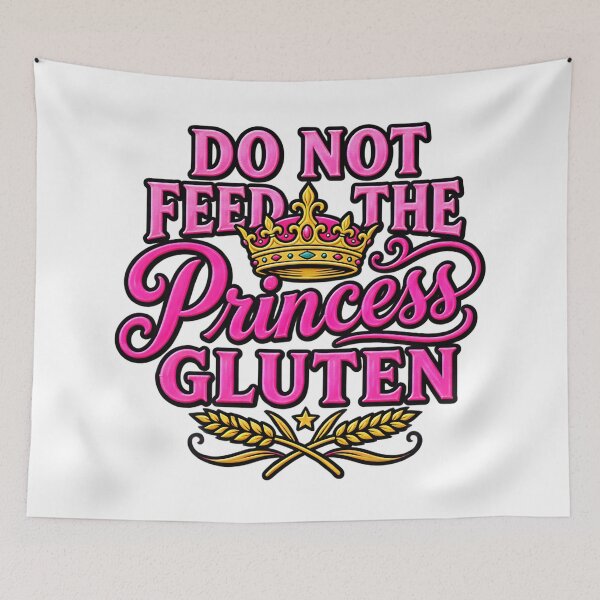 Item preview, Do Not Feed The Princess Gluten Funny Celiac Disease designed and sold by ArtDesignTp.