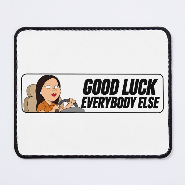Item preview, Good Luck Everybody Else Bumper designed and sold by CHIL-AR.