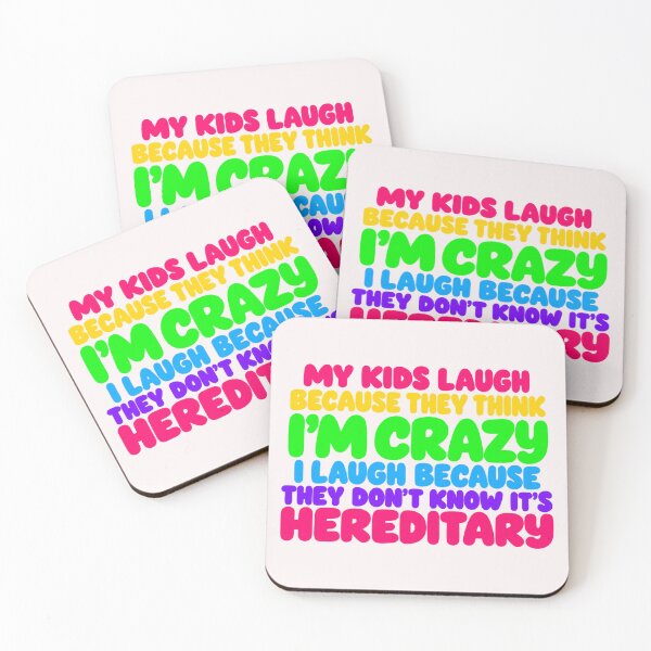 Item preview, My Kids Laugh Because They Think I'm Crazy I Laugh Because They Don't Know It's Hereditary designed and sold by CozyCubs-Art.