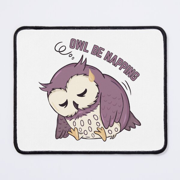 Item preview, Owl Be Napping | Sleepy Owl Pun designed and sold by PrintyRelatable.