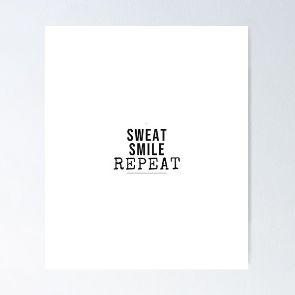 Item preview, Sweat Smile Repeat Gym Shirt Minimalist Tee designed and sold by Worn and Witty.