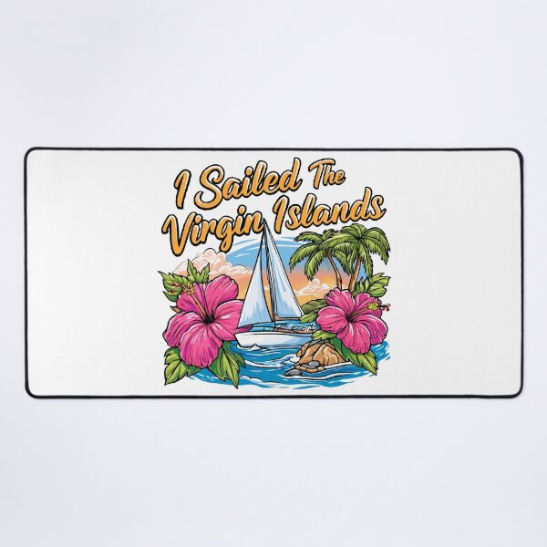 Item preview, I Sailed The Virgin Islands Hibiscus and Yacht designed and sold by RichardRags.