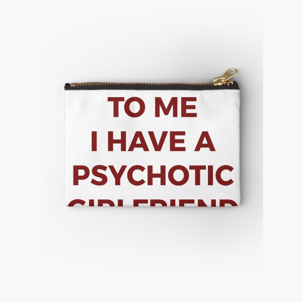 Item preview, Don't Talk To Me I Have A Psychotic Girlfriend Funny Boyfriend Humor Typography designed and sold by PIXeez⭐️⭐️⭐️⭐️⭐️.
