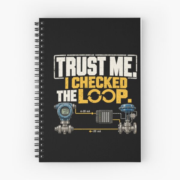 Item preview, Trust Me I Checked the Loop – Instrumentation Technician designed and sold by amndro.