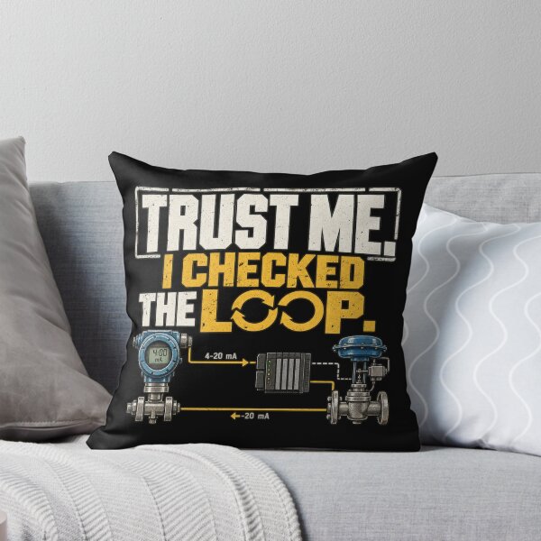 Item preview, Trust Me I Checked the Loop – Instrumentation Technician designed and sold by amndro.