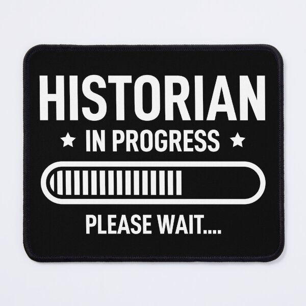 Item preview, Historian In Progress Please Wait designed and sold by RareBunny.