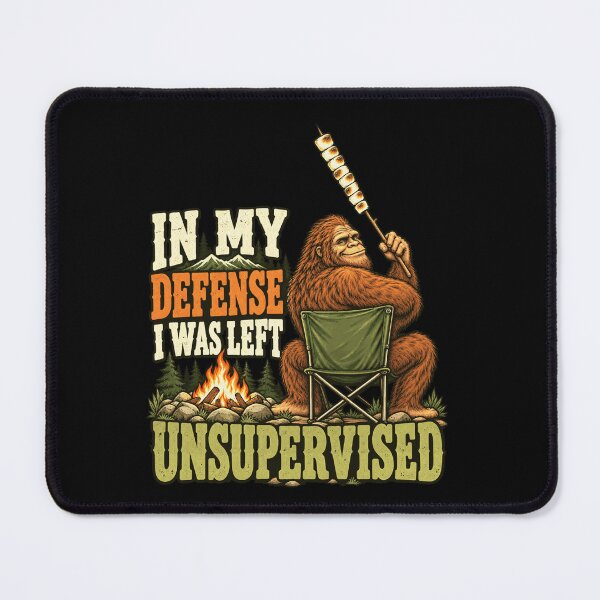 Item preview, In My Defense I Was Left Unsupervised Bigfoot Camping Humor designed and sold by FolkGraphics.