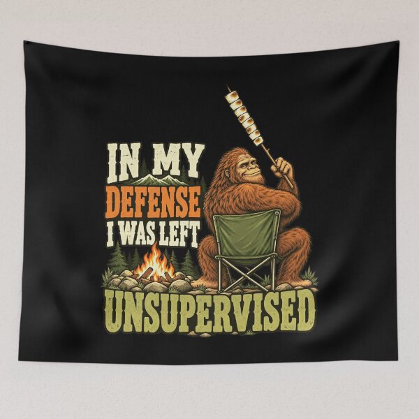 Item preview, In My Defense I Was Left Unsupervised Bigfoot Camping Humor designed and sold by FolkGraphics.