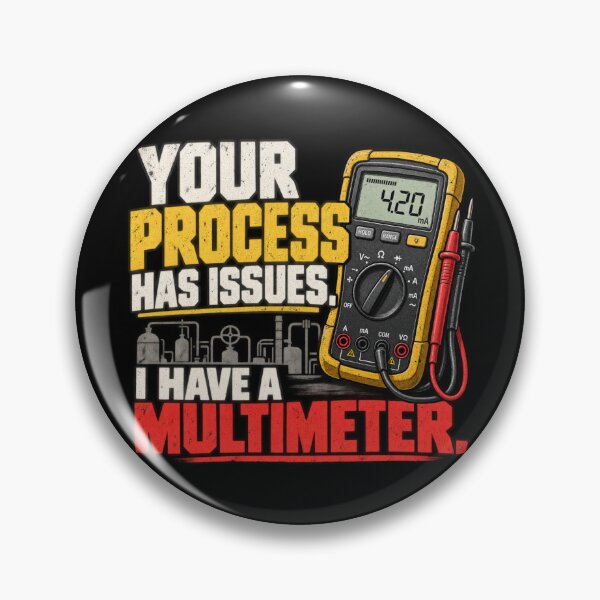 Item preview, Your Process Has Issues I Have a Multimeter – Instrumentation Tech designed and sold by amndro.