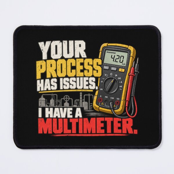Item preview, Your Process Has Issues I Have a Multimeter – Instrumentation Tech designed and sold by amndro.
