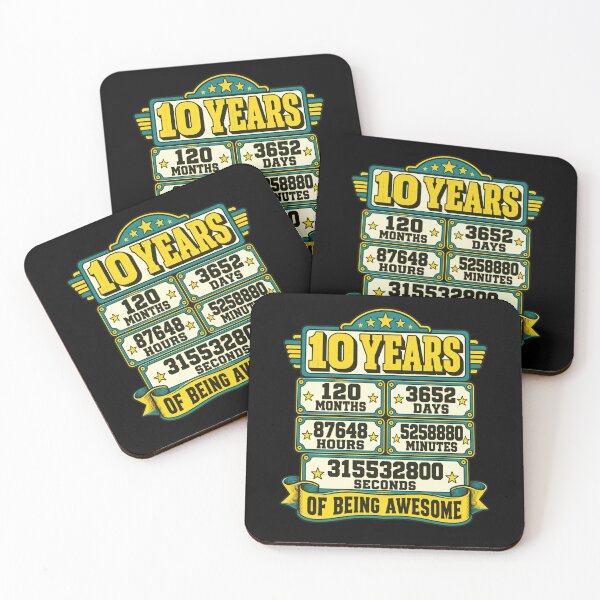 Item preview, 10 Years 120 Months 3652 Days 87648 Hours 5258880 Minutes 315532800 Seconds Of Being Awesome Tenth Birthday Anniversary Milestone designed and sold by FolkGraphics.