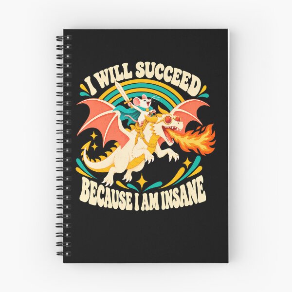 Item preview, I Will Succeed Because I Am Insane designed and sold by snailslowdance.