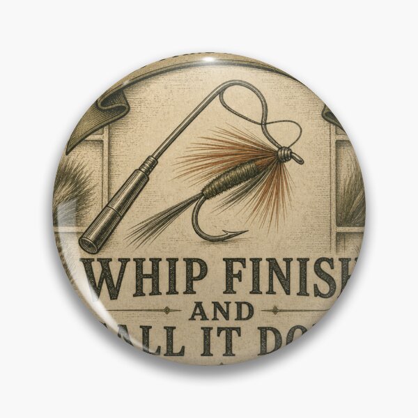 Item preview, Whip Finish And Call It Done Fly Tying Emblem designed and sold by BoosterShop.