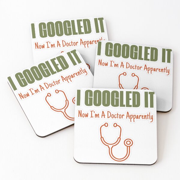 Item preview, Googled It Now A Doctor Apparently designed and sold by MindfulMischief.