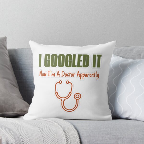 Item preview, Googled It Now A Doctor Apparently designed and sold by MindfulMischief.