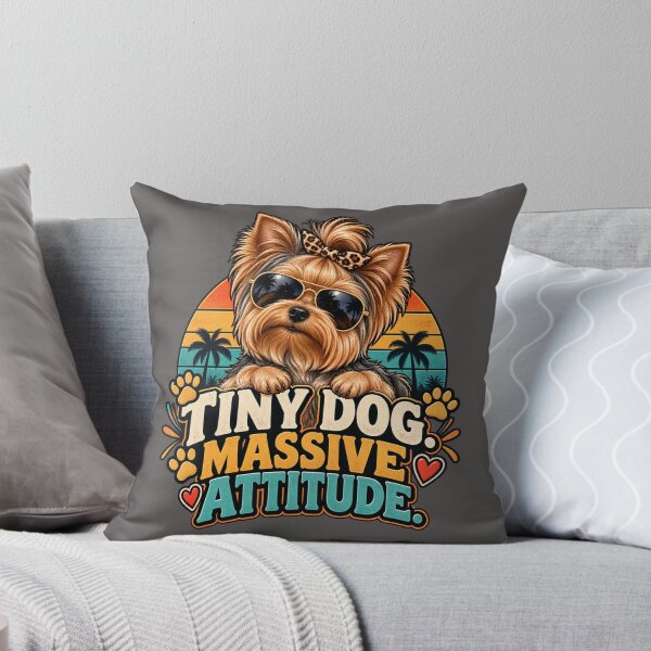 Item preview, Tiny Dog Massive Attitude - Cute Yorkie Dog Meme designed and sold by Yorkie Magic Studio .