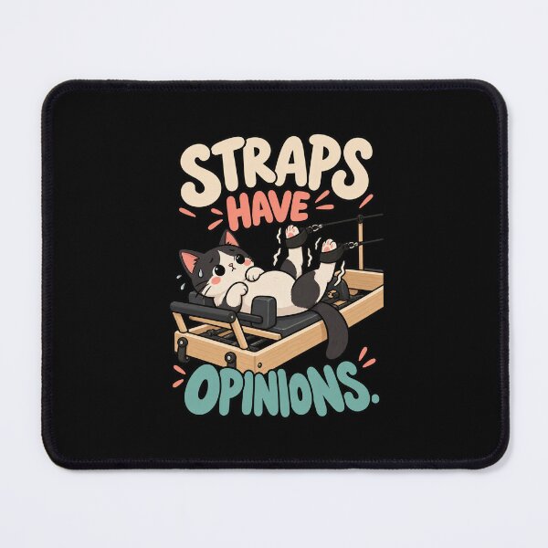 Item preview, Funny Pilates Reformer Straps Have Opinions Cat Humor designed and sold by MOTIFOLK.